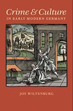 Crime and Culture in Early Modern Germany