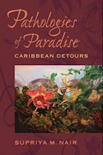 Pathologies of Paradise