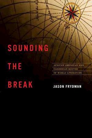 Frydman, J:  Sounding the Break