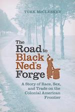 The Road to Black Ned's Forge
