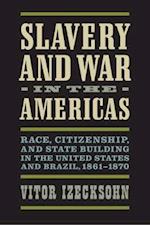 Slavery and War in the Americas