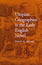 Utopian Geographies & the Early English Novel