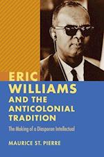 Pierre, M:  Eric Williams and the Anticolonial Tradition