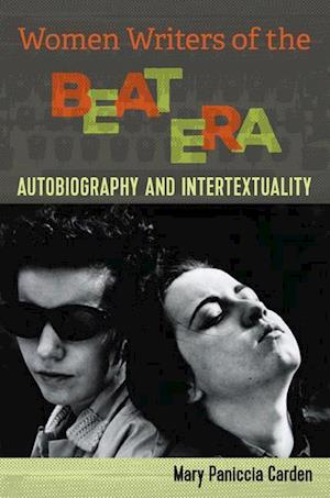 Carden, M:  Women Writers of the Beat Era