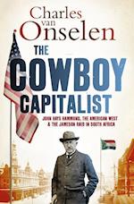 Onselen, C:  The Cowboy Capitalist