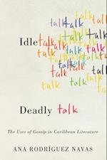 Idle Talk, Deadly Talk