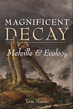 Magnificent Decay