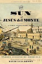 Sun of Jesús del Monte: A Cuban Antislavery Novel 