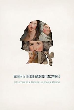 Women in George Washington's World