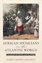 African Musicians in the Atlantic World