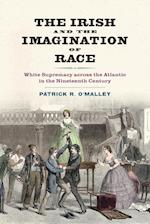 The Irish and the Imagination of Race