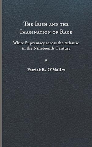 Irish and the Imagination of Race