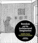 Boredom and the Architectural Imagination