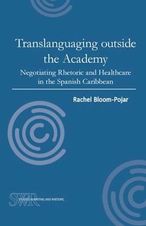 Translanguaging Outside the Academy