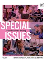 Special Issues, Volume 2: Trauma-Informed Teaching