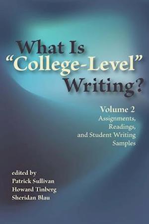 What Is "College-Level" Writing? Volume 2