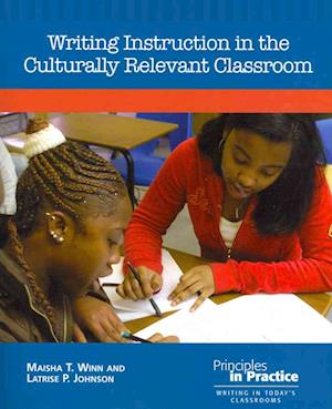 Writing Instruction in the Culturally Relevant Classroom