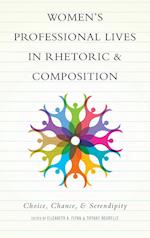 Women's Professional Lives in Rhetoric and Composition