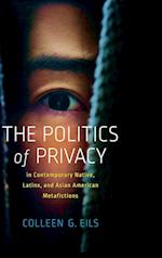 The Politics of Privacy in Contemporary Native, Latinx, and Asian American Metafictions