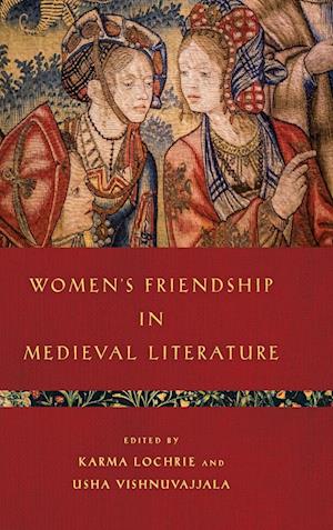 Women's Friendship in Medieval Literature