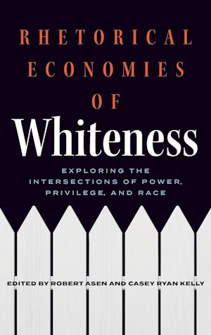 Rhetorical Economies of Whiteness