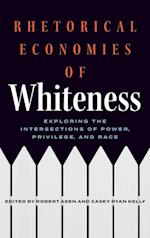 Rhetorical Economies of Whiteness