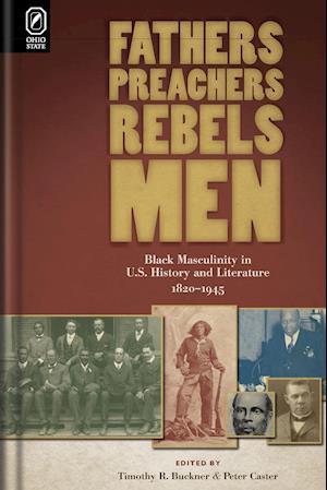 Fathers, Preachers, Rebels, Men