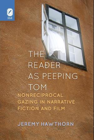 The Reader as Peeping Tom