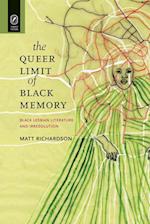 The Queer Limit of Black Memory