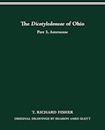 The Dicotyledoneae of Ohio Part Three