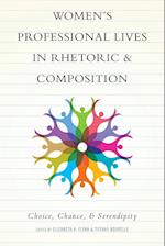 Women's Professional Lives in Rhetoric and Composition