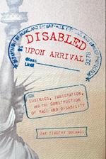 Disabled Upon Arrival