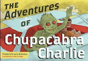 The Adventures of Chupacabra Charlie