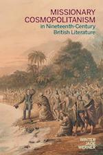 Missionary Cosmopolitanism in Nineteenth-Century British Literature