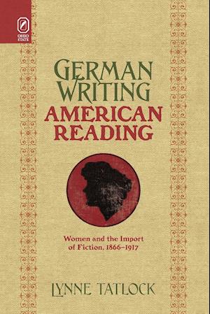 German Writing, American Reading