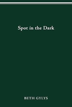 Spot in the Dark