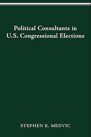 Political Consultants in Us Congress Elections