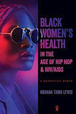 Black Women's Health in the Age of Hip Hop and HIV/AIDS