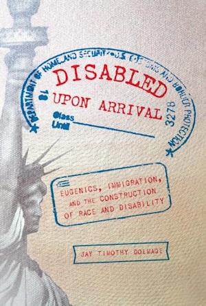 Disabled Upon Arrival