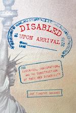 Disabled Upon Arrival