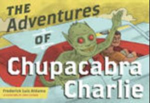 Adventures of Chupacabra Charlie