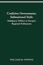 COALITION GOVERNMENT, SUBNATIONAL STYLE
