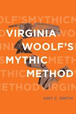 Virginia Woolf's Mythic Method