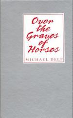 Over the Graves of Horses
