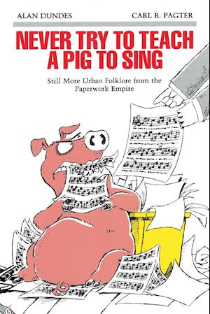 Never Try to Teach a Pig to Sing