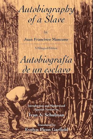 Autobiography of a Slave / Autobiografia de Un Esclavo