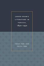 Judeo-Arabic Literature in Tunisia, 1850-1950