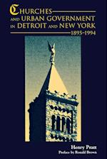 Churches and Urban Government in Detroit and New York, 1895-1994