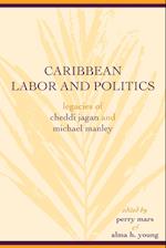 Caribbean Labor and Politics