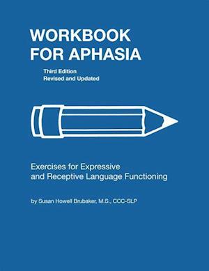 Brubaker, S:  Workbook for Aphasia